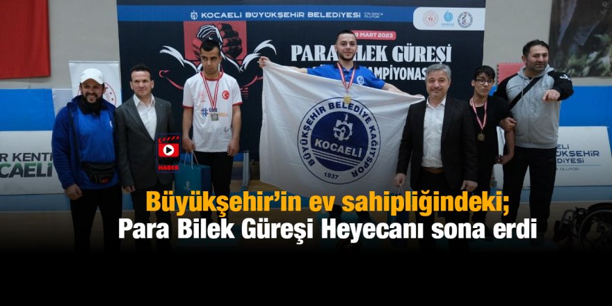 Büyükşehir’in ev sahipliğindeki; Para Bilek Güreşi Heyecanı sona erdi