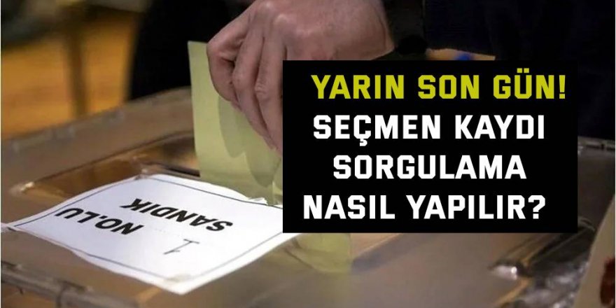 Seçmen kaydı sorgulama nasıl yapılır?