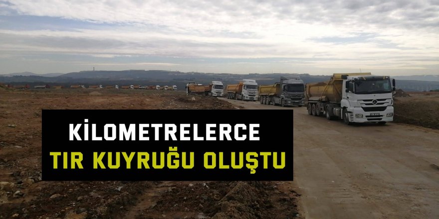 Kilometrelerce TIR kuyruğu oluştu