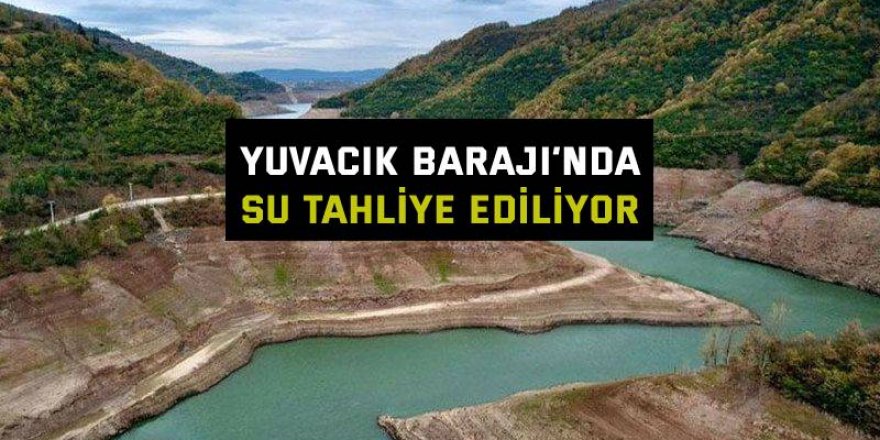 Yuvacık Barajı’nda su tahliye ediliyor 