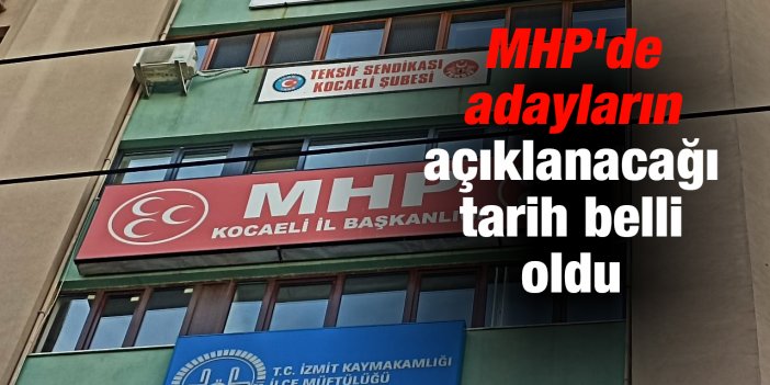 MHP'de adayların açıklanacağı tarih belli oldu