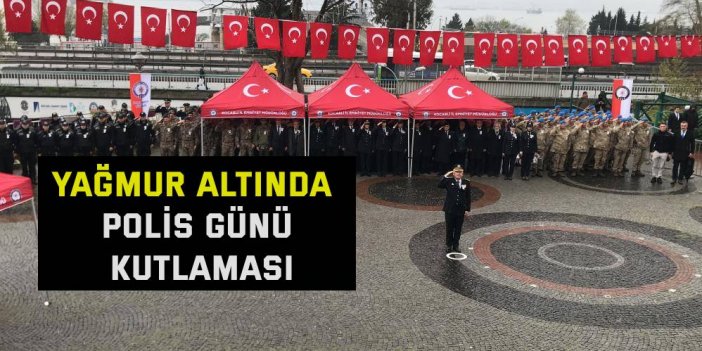 Yağmur altında Polis Günü kutlaması