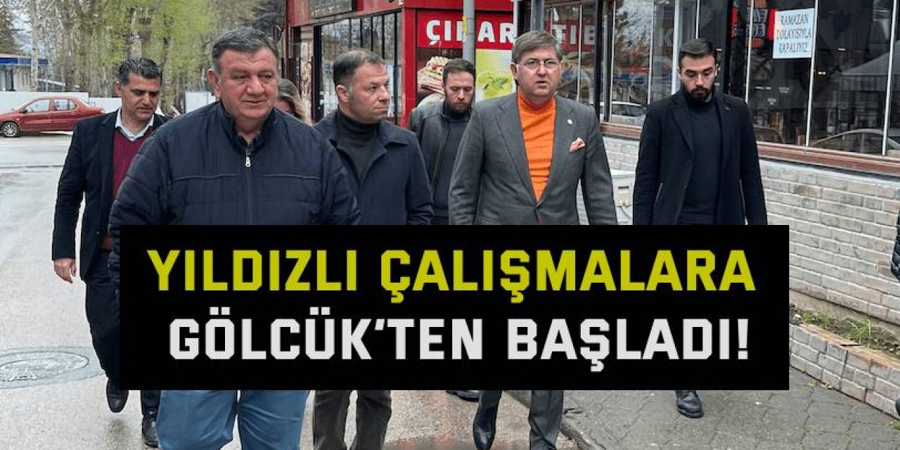 Yıldızlı çalışmalara Gölcük’ten başladı!