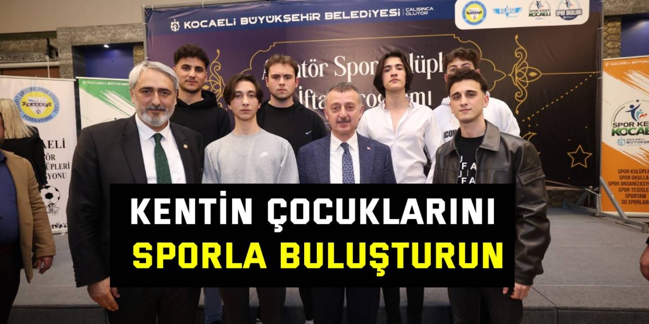 Kentin çocuklarını sporla buluşturun