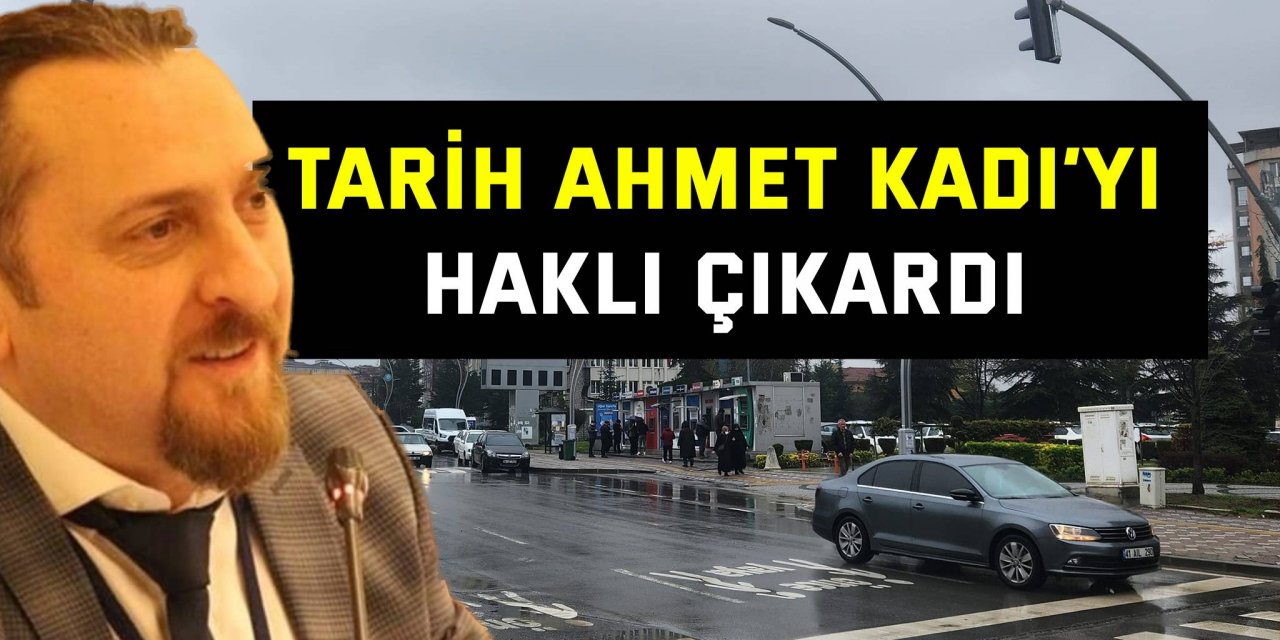 Tarih Ahmet Kadı’yı haklı çıkardı