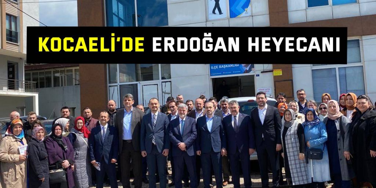 Kocaeli’de Erdoğan heyecanı