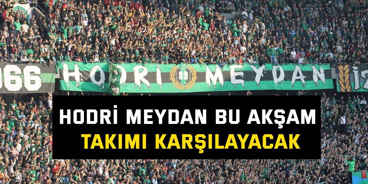Hodri Meydan bu akşam takımı karşılayacak