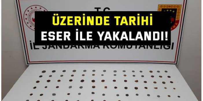 Üzerinde tarihi eser ile yakalandı!