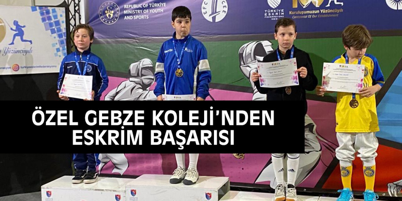 Özel Gebze Koleji’nden eskrim başarısı