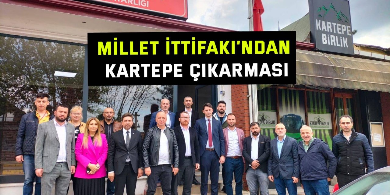 Millet İttifakı’ndan Kartepe çıkarması