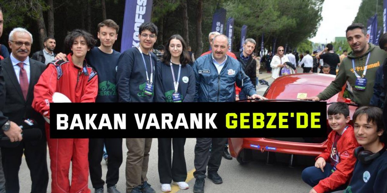 Bakan Varank Gebze'de