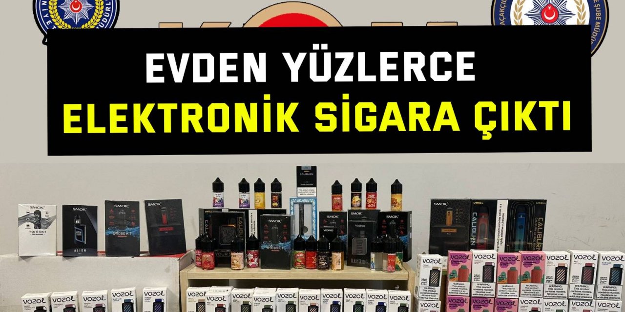 Evden yüzlerce elektronik sigara çıktı