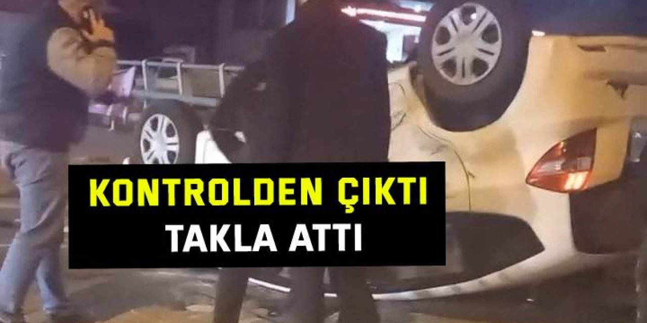 Kontrolden çıkan otomobil takla attı