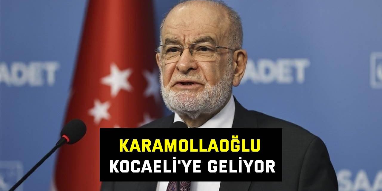 Temel Karamollaoğlu Kocaeli'ye geliyor