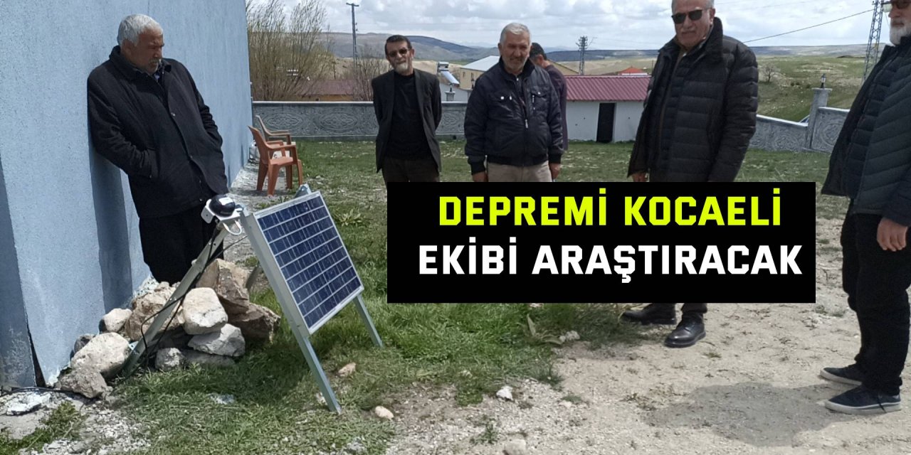 Depremi Kocaeli ekibi araştıracak