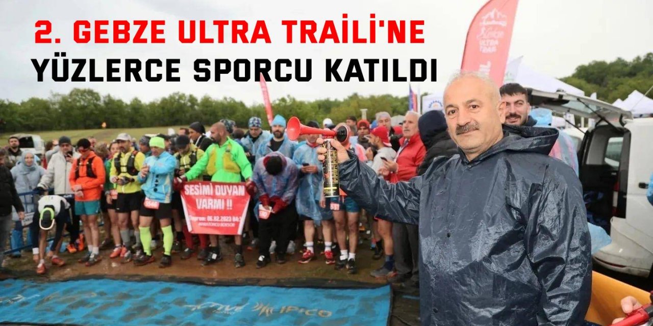 2. Gebze Ultra Traili'ne yüzlerce sporcu katıldı