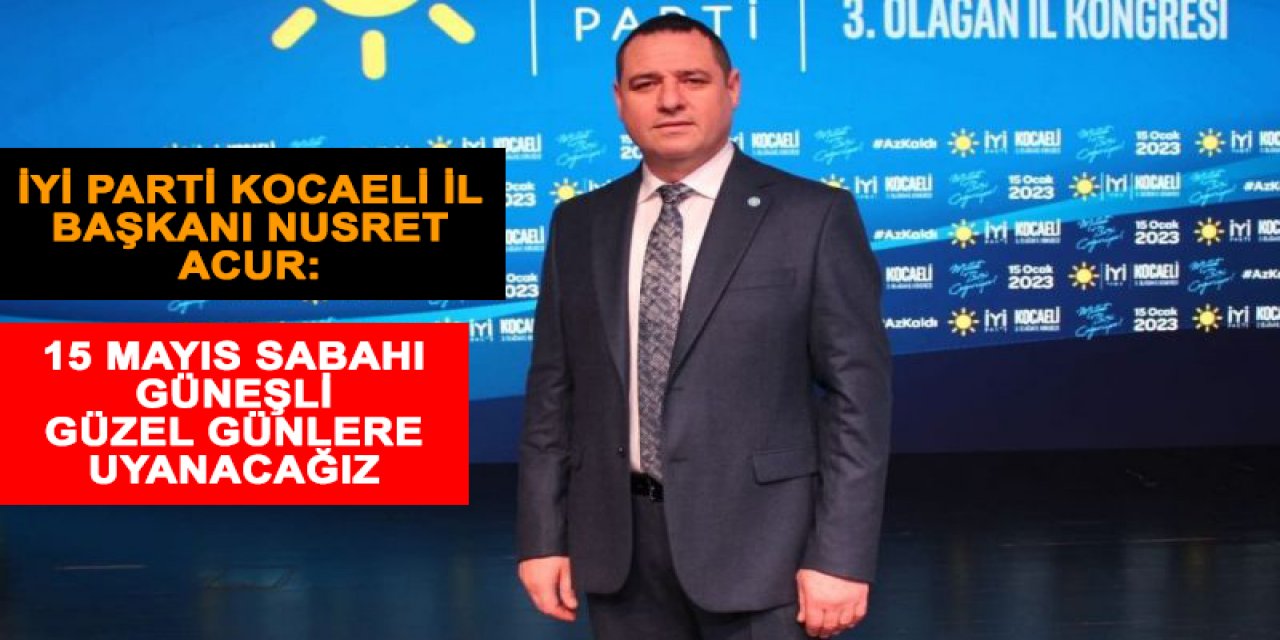 15 Mayıs sabahı güneşli  güzel günlere uyanacağız