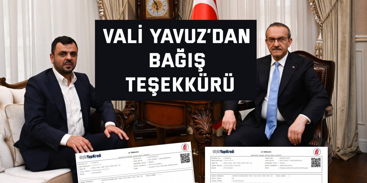 Vali Yavuz’dan bağış teşekkürü