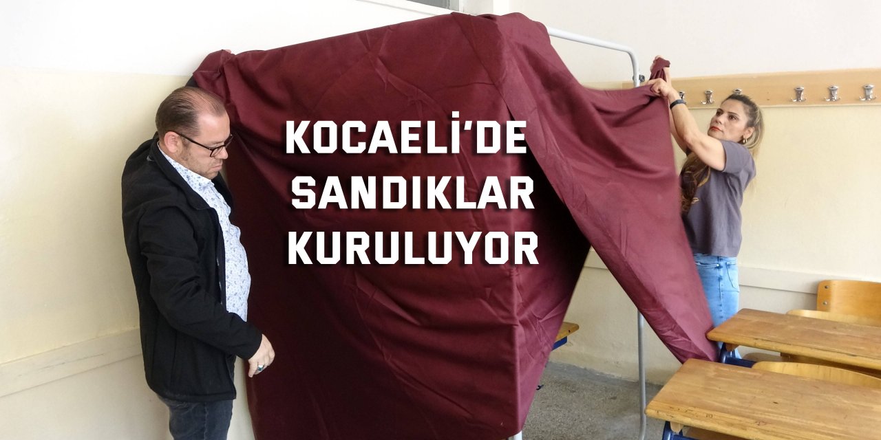 Kocaeli’de sandıklar kuruluyor