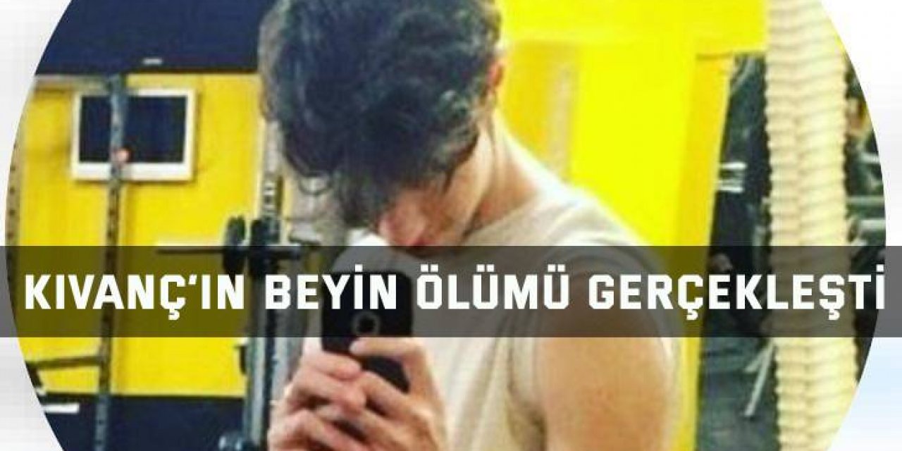 3 kişi tarafından darp edilen Kıvanç’ın beyin ölümü gerçekleşti