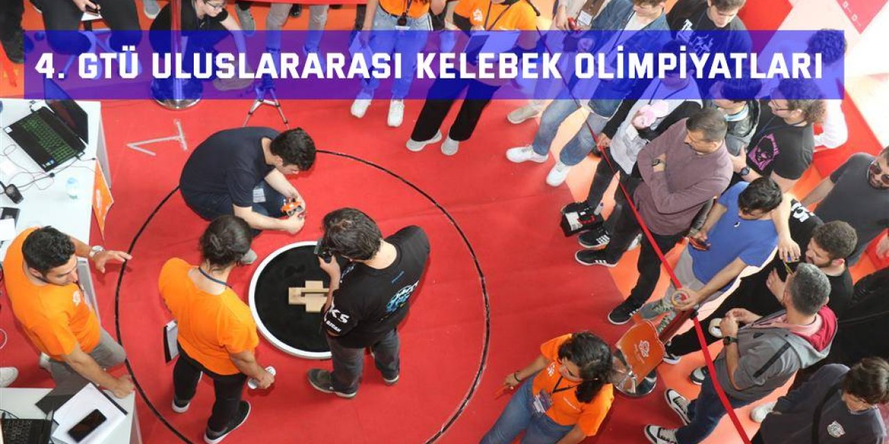 4. GTÜ Uluslararası Kelebek Olimpiyatları