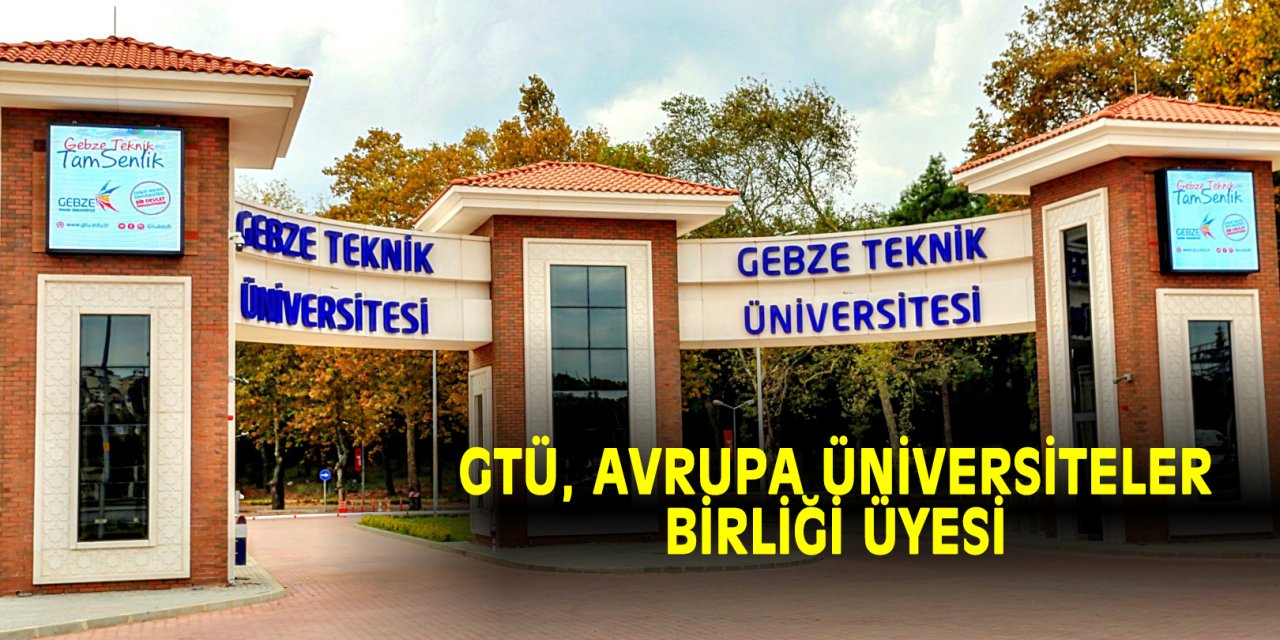 GTÜ, Avrupa Üniversiteler Birliği Üyesi