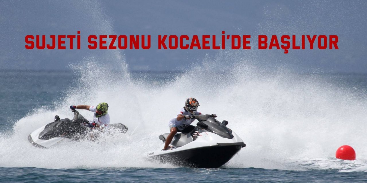 Sujeti Sezonu Kocaeli’de başlıyor