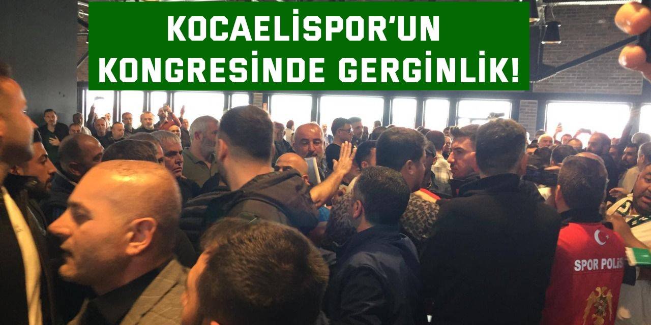 Kocaelispor’un kongresinde gerginlik!