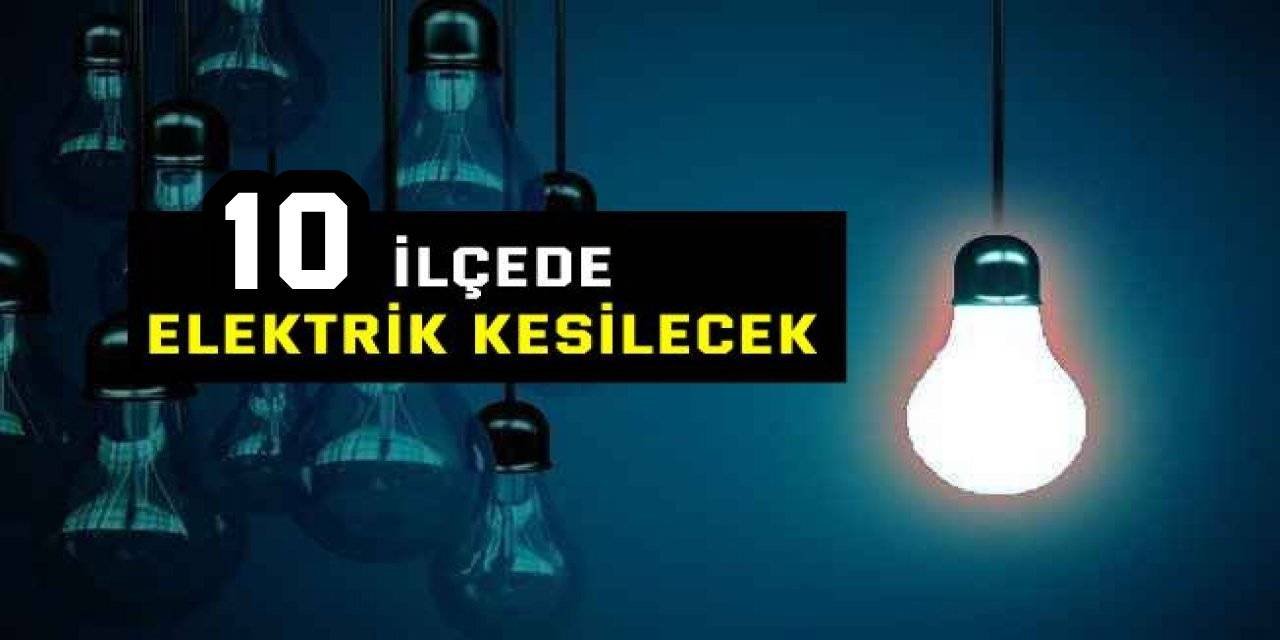 Kocaeli'nin 10 ilçesinde elektrik kesilecek!