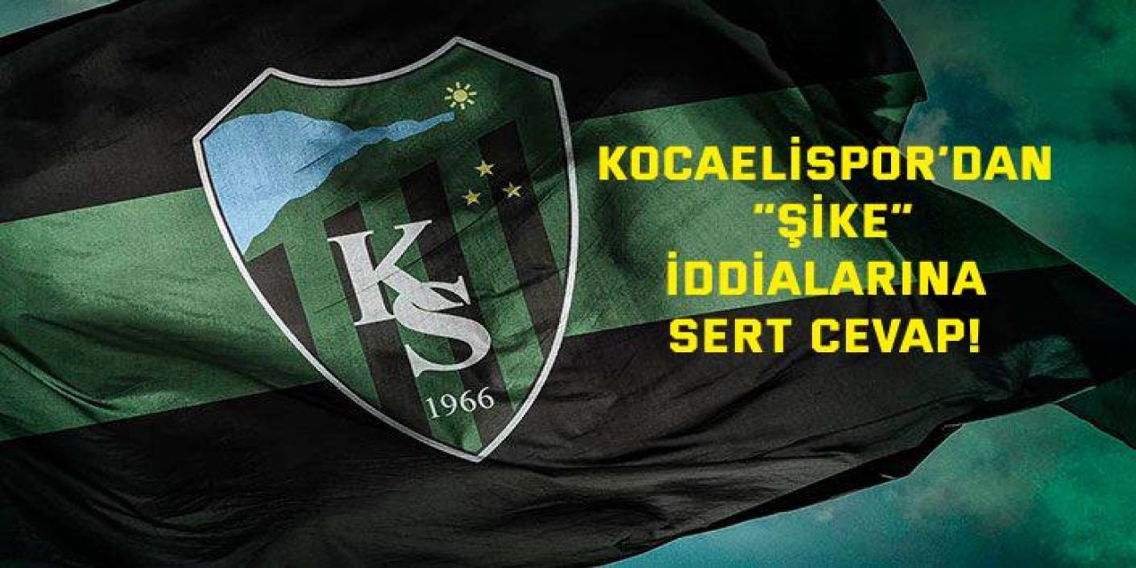 Kocaelispor’dan “Şike” iddialarına sert cevap!