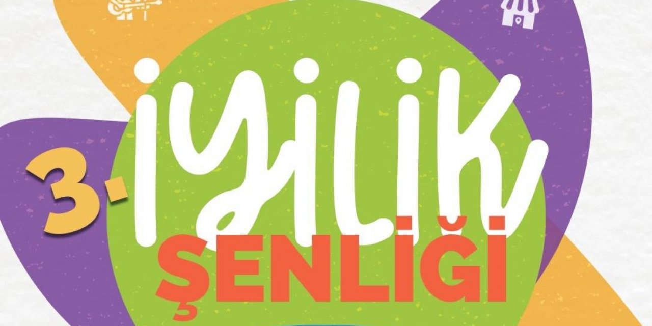 3. İyilik Şenliği için geri sayım başladı