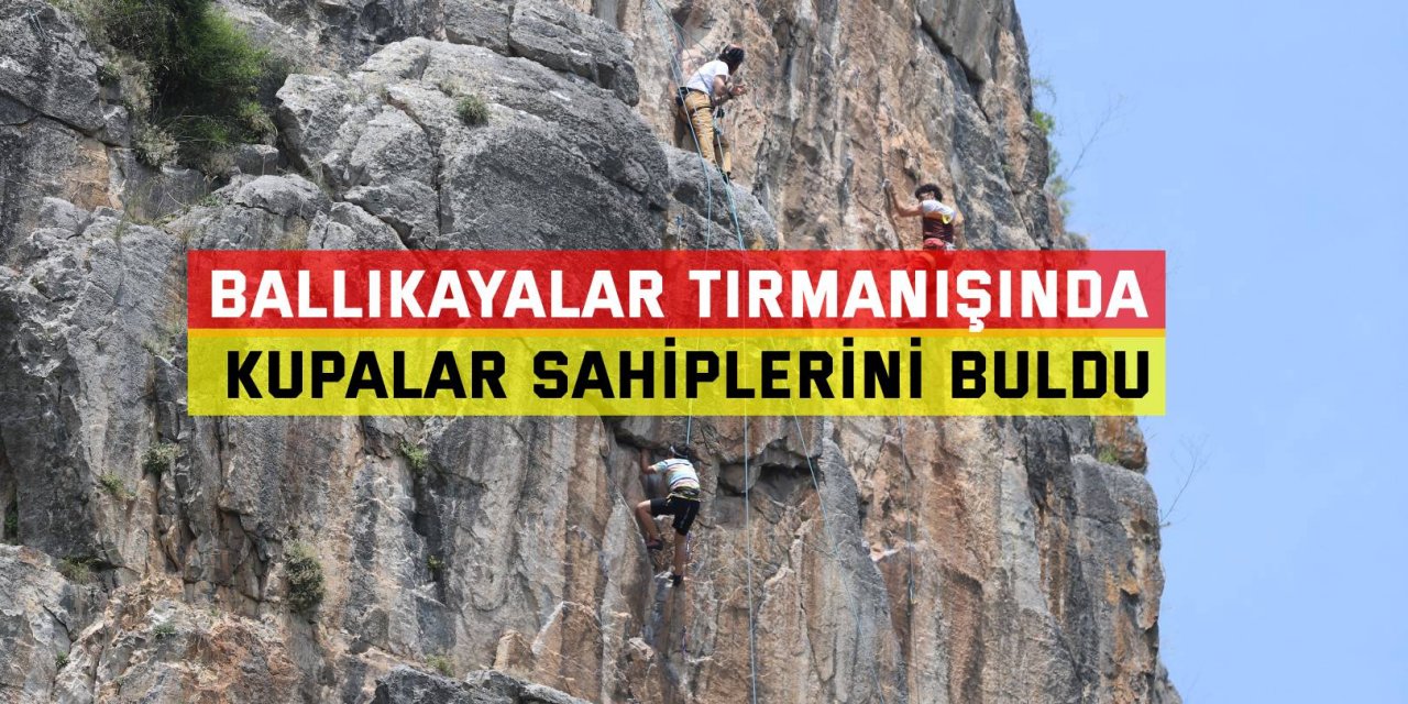 Ballıkayalar Tırmanışında kupalar sahiplerini buldu
