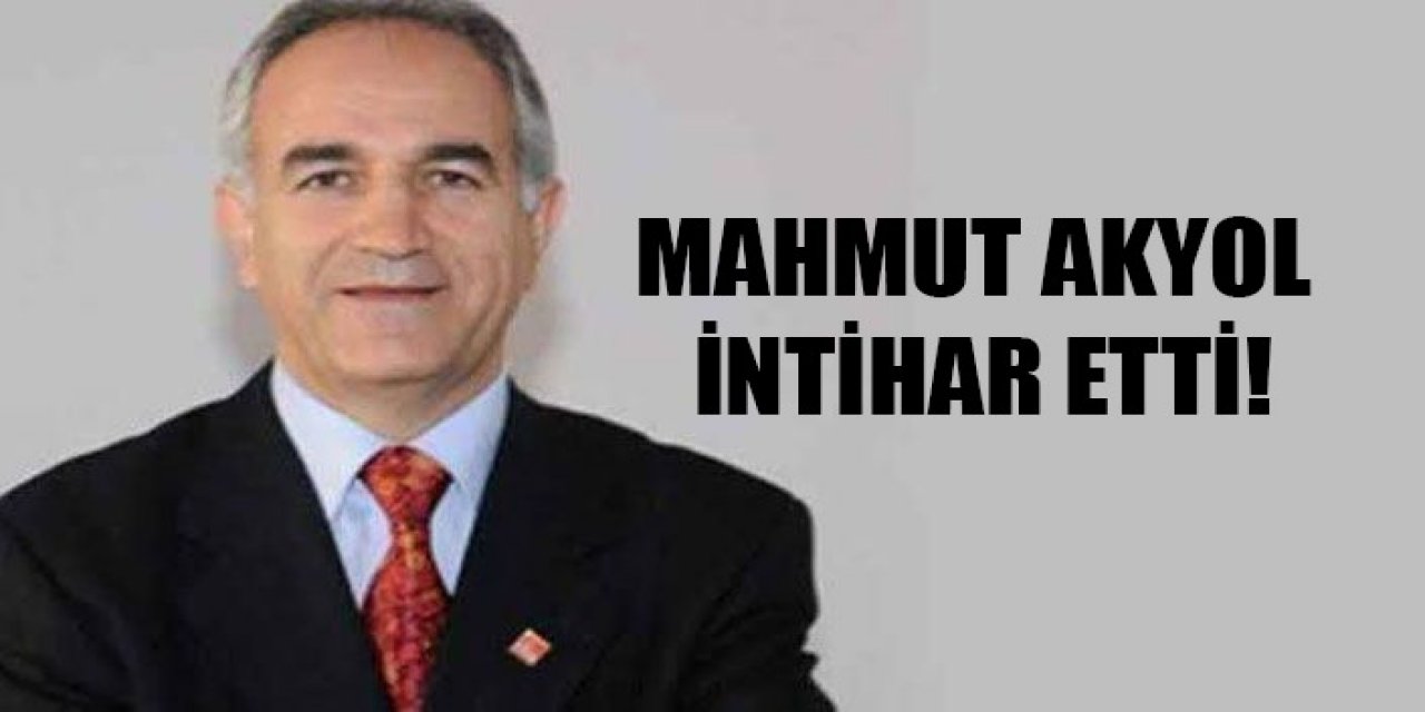 Mahmut Akyol intihar etti!