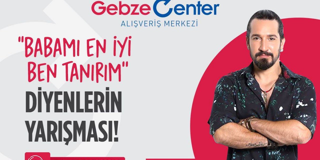 En özel Babalar Günü, Gebze Center’da