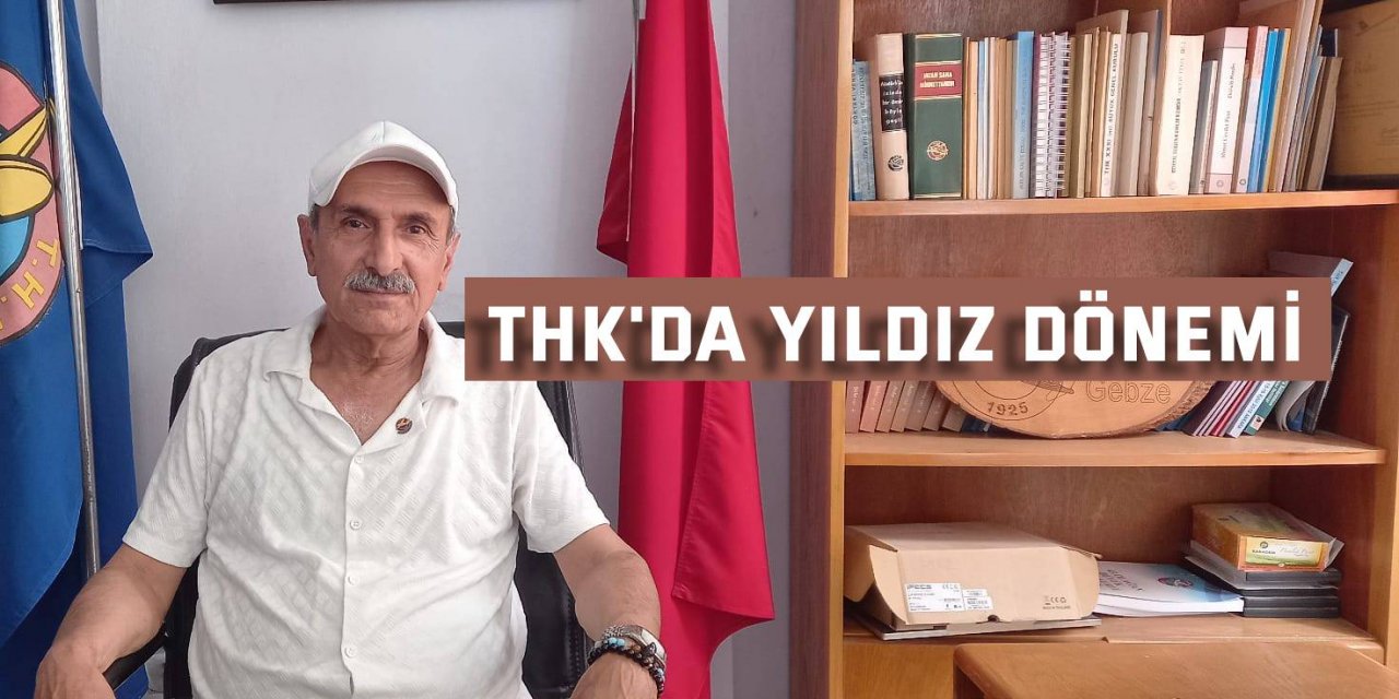 THK'da Yıldız dönemi