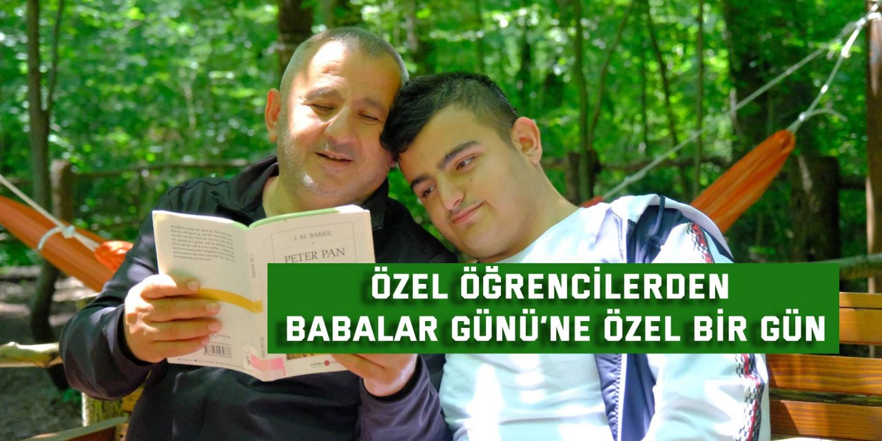 Özel öğrencilerden Babalar Günü’ne özel bir gün