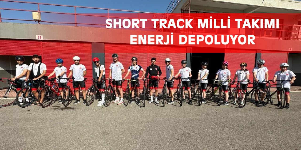 Short Track Milli Takımı enerji depoluyor