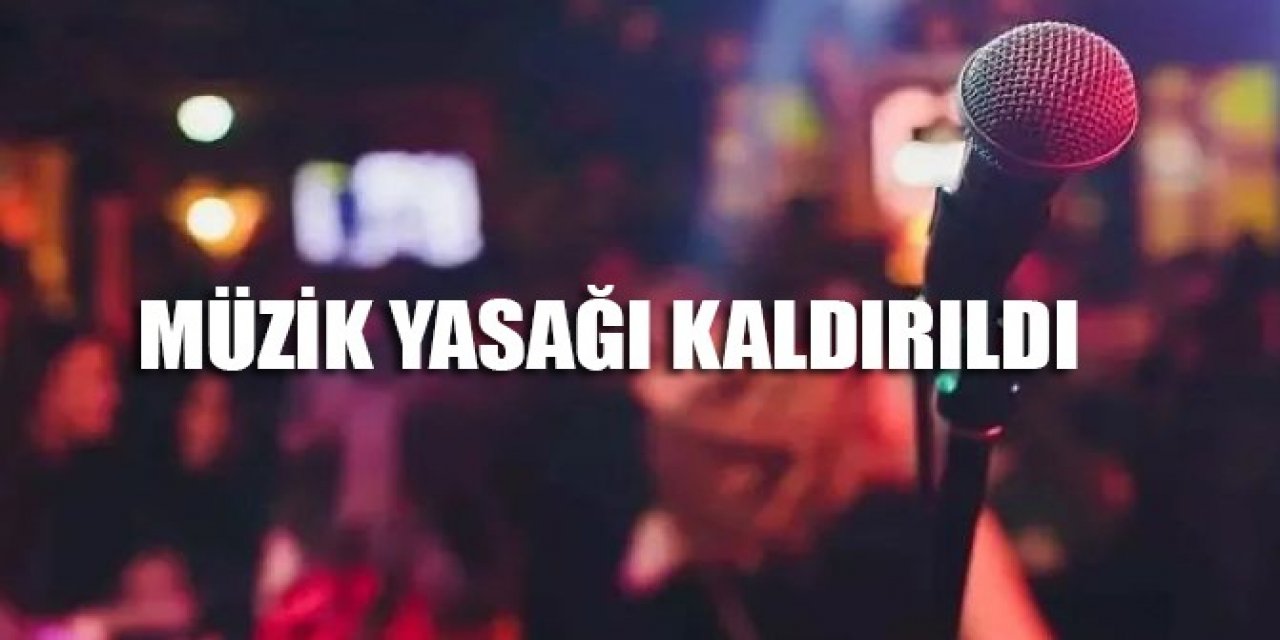 Müzik yasağı tüm ülkede kaldırıldı