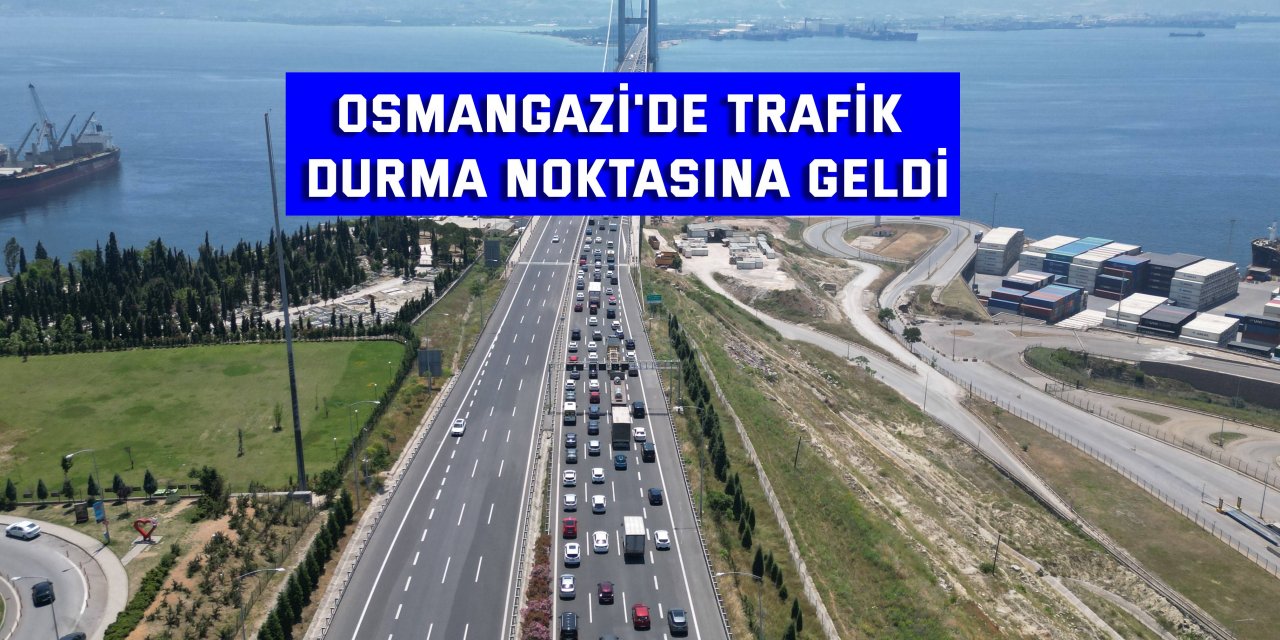 Osmangazi'de trafik durma noktasına geldi