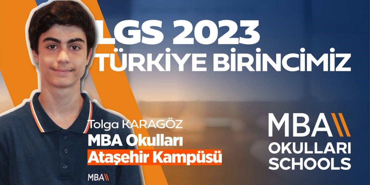 LGS 2023 birincileri MBA Okullarından