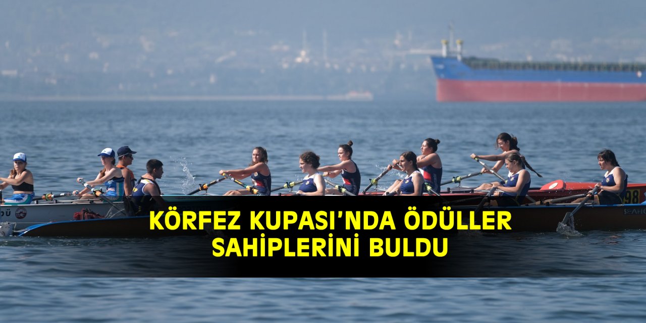 Körfez Kupası’nda ödüller sahiplerini buldu