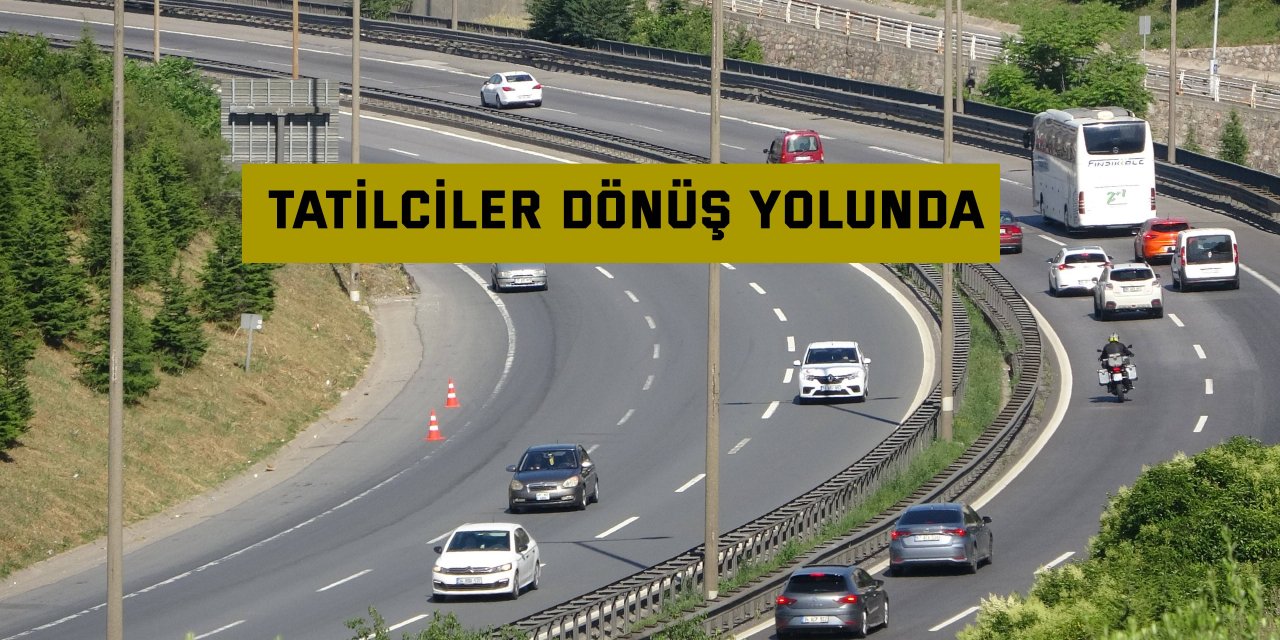 Tatilciler dönüş yolunda