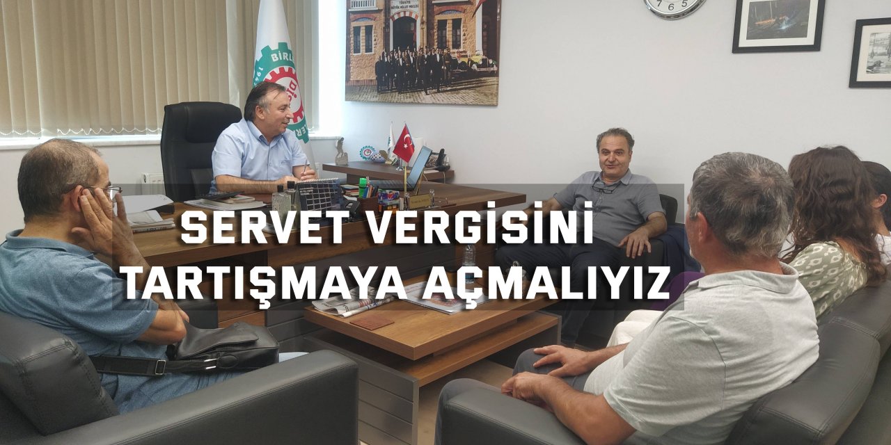 Servet vergisini tartışmaya açmalıyız