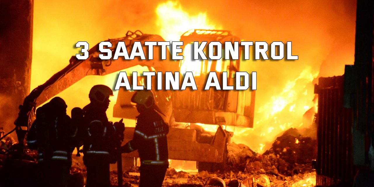 Yangın 3 saatte kontrol altına alındı