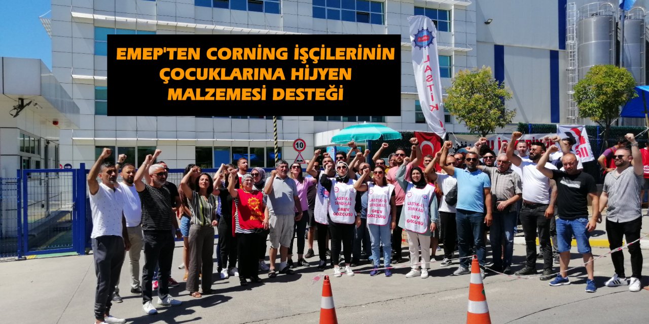 EMEP'ten Corning işçilerinin çocuklarına hijyen malzemesi desteği