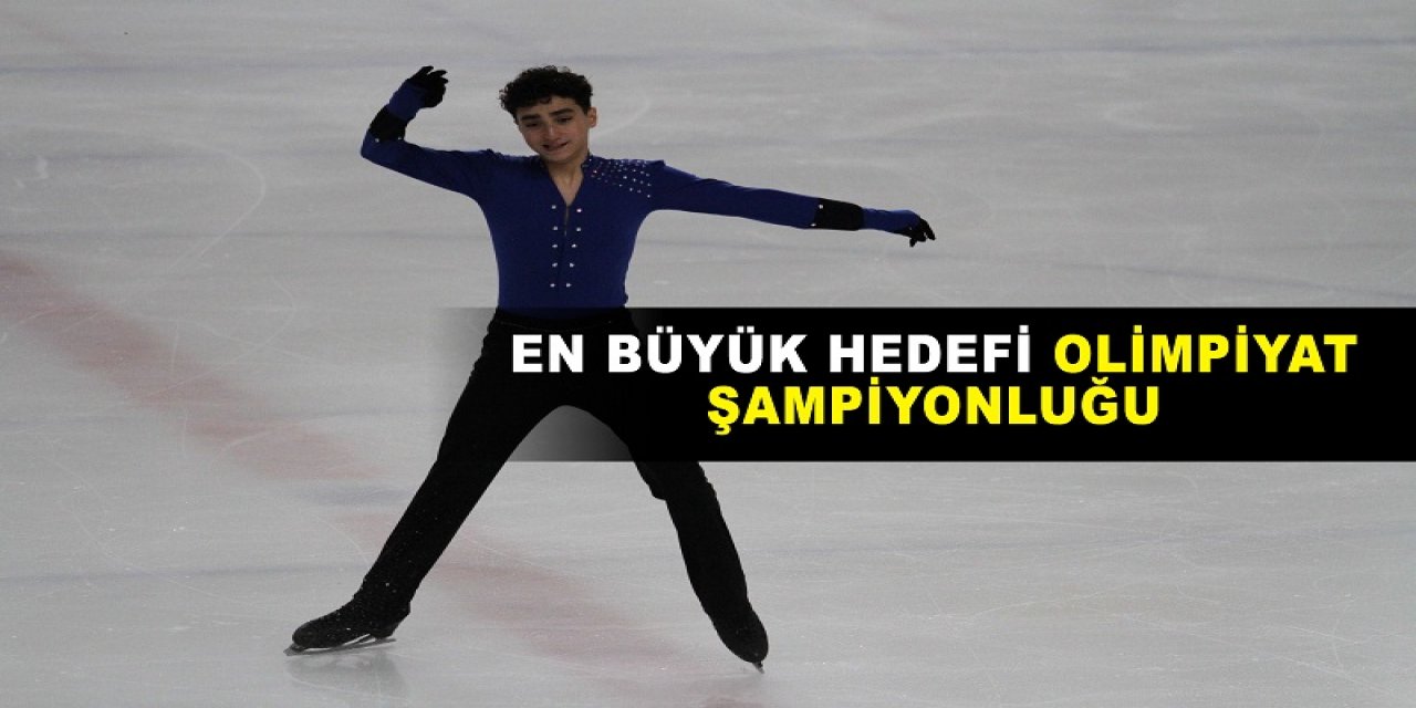 En büyük hedefi olimpiyat şampiyonluğu