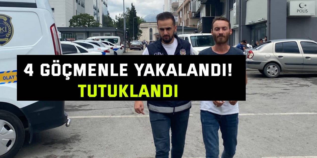 4 göçmenle yakalandı!  Tutuklandı