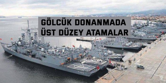 Gölcük Donanmada üst düzey atamalar