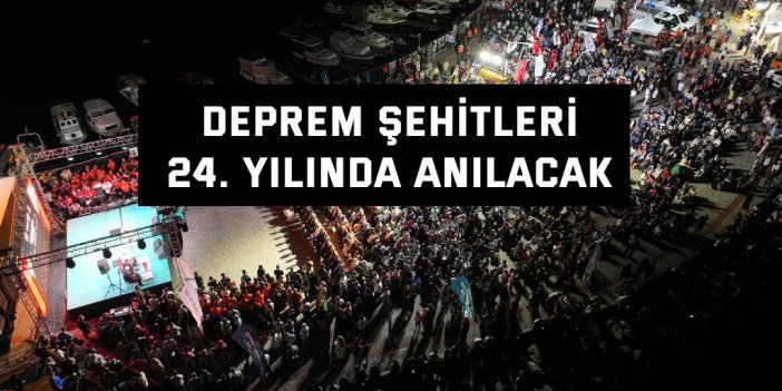 Deprem şehitleri 24. yılında anılacak