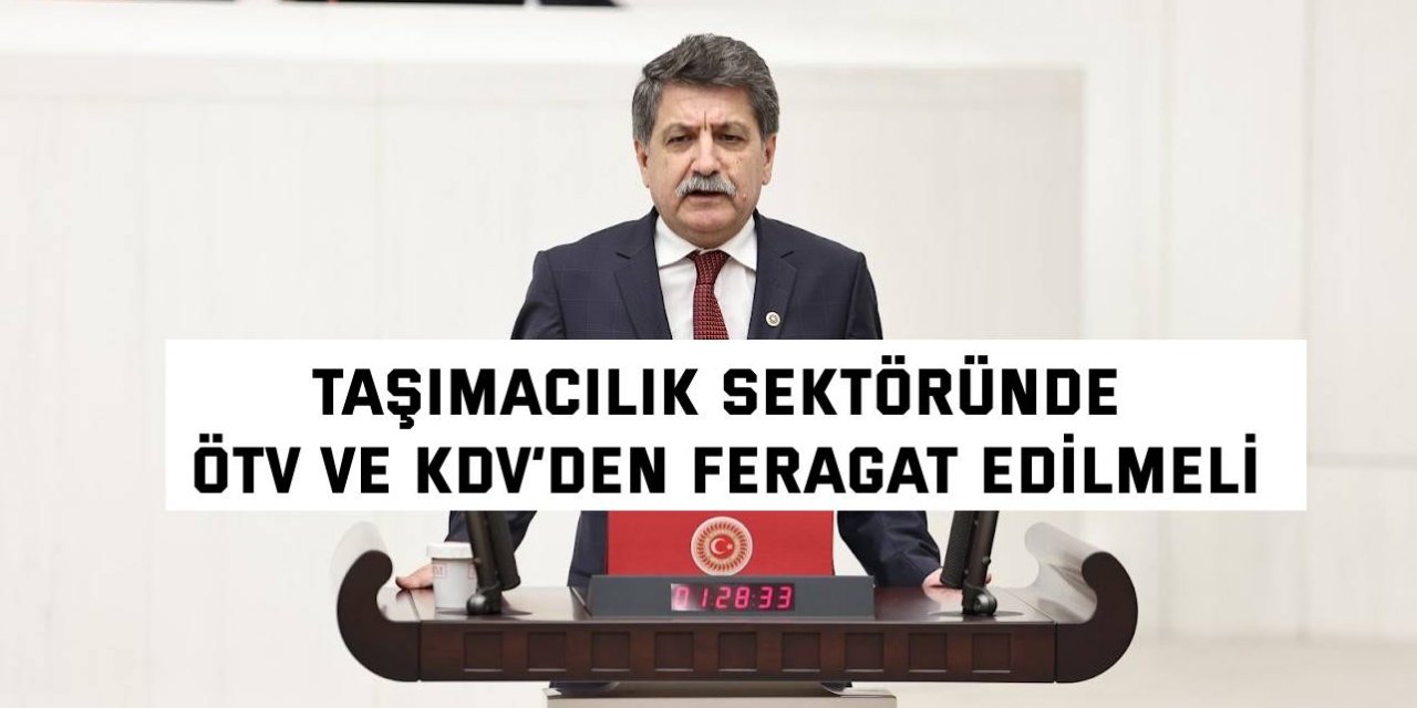 Taşımacılık sektöründe ÖTV ve KDV’den feragat edilmeli